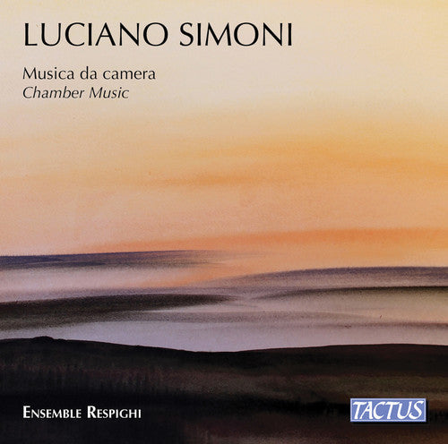 Simoni / Ensemble Respighi: Chamber Music \ CD