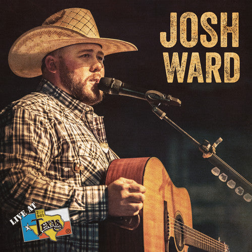 Josh Ward: Live At Billy Bob's Texas \ CD