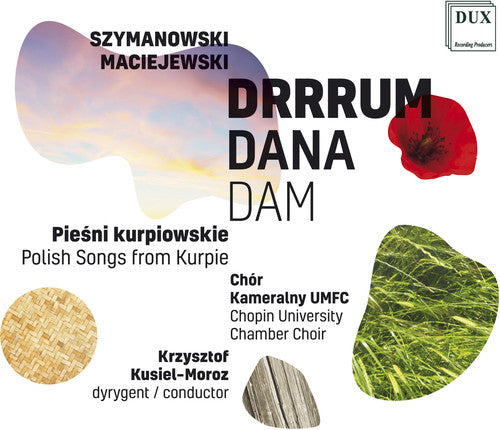 Maciejewski / Chopin University Chamber Choir: Drrrum Dana Dam \ CD