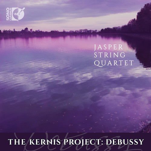 Debussy / Jasper String Quartet: Kernis Project \ CD