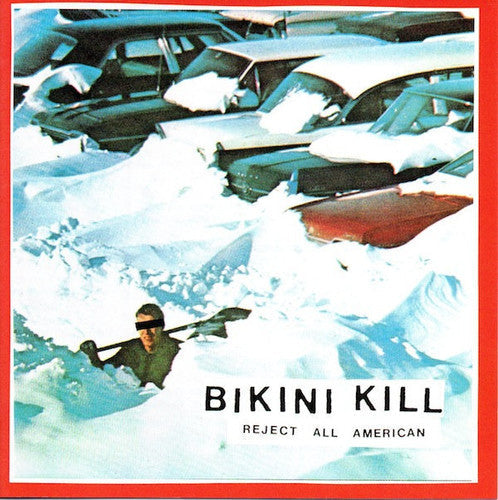 Bikini Kill- Reject All American - VINYL