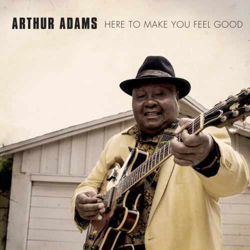 Arthur Adams: Here To Make You Feel Good \ CD