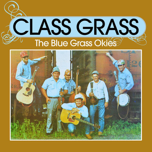 Blue Grass Okies: Class Grass \ CD