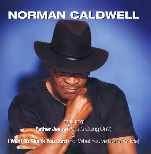 Norman Caldwell: Father Jesus (What's Going On?) (Digitally Remastered) \ CD