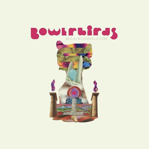 Bowerbirds: becalmyounglovers \ CD