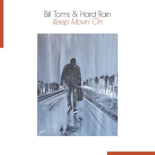 Bill Toms- Keep Movin' On - VINYL