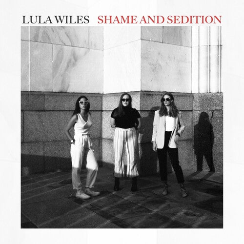 Lula Wiles: Shame & Sedition \ LP