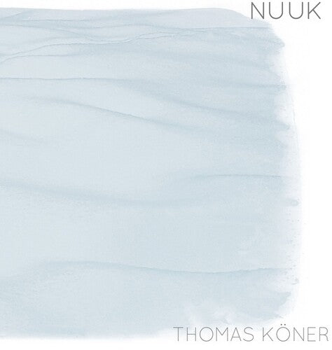Thomas Koner: Nuuk \ LP