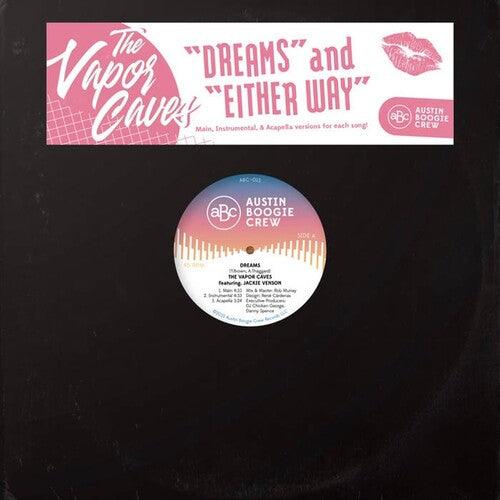Vapor Caves- Dreams / Either Way - VINYL