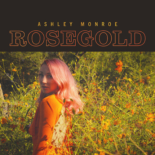 Ashley Monroe: Rosegold \ CD