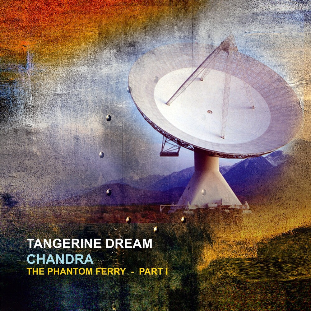 Tangerine Dream- Chandra: Phantom Ferry - Part 1 (Gate) (Ofgv) (Uk) - VINYL