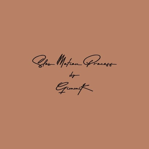 Gimmik: Slow Motion Process \ LP