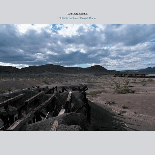 Sam Dunscombe: Outside Ludlow / Desert Disco \ LP