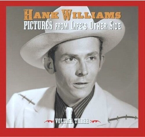 Hank Williams: Pictures From Life's Other Side, Vol. 3 \ CD