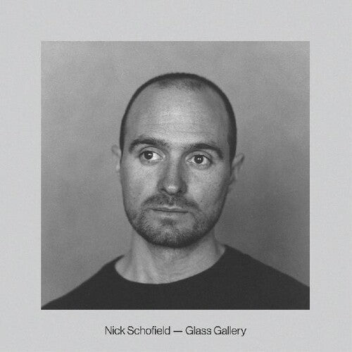 Nick Schofield: Glass Gallery \ CD