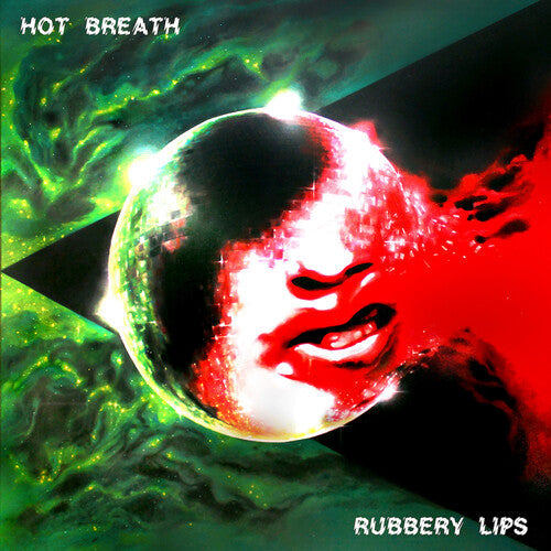 Hot Breath- Rubbery Lips - VINYL
