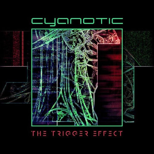 Cyanotic: Trigger Effect \ LP