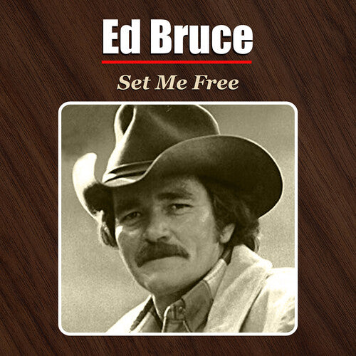 Ed Bruce: Set Me Free \ CD