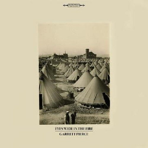 Garrett Pierce- Eyes Wide In The Fire - VINYL