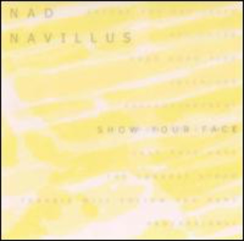 Nad Navillus: Show Your Face \ CD