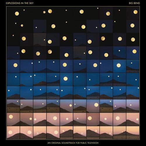 Explosions in the Sky- Big Bend (An Original Soundtrack for Public Television) (Indie Exclusive Vinyl) - VINYL