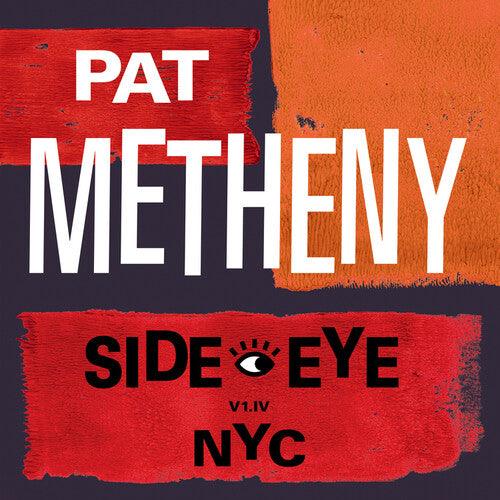Pat Metheny- Side-Eye NYC (V1.1V) - VINYL