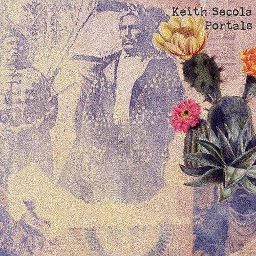 Keith Secola: Portals \ CD