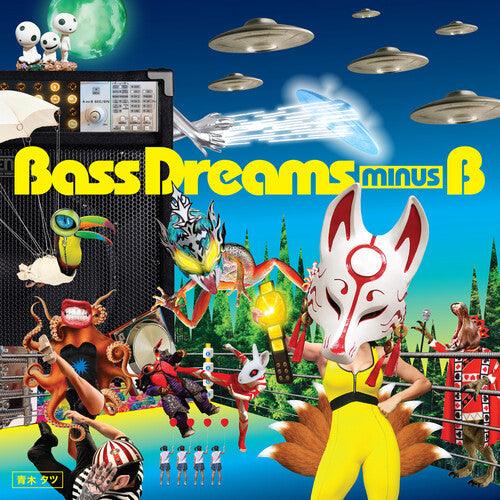 Bass Dreams Minus B- Bass Dreams Minus B - VINYL