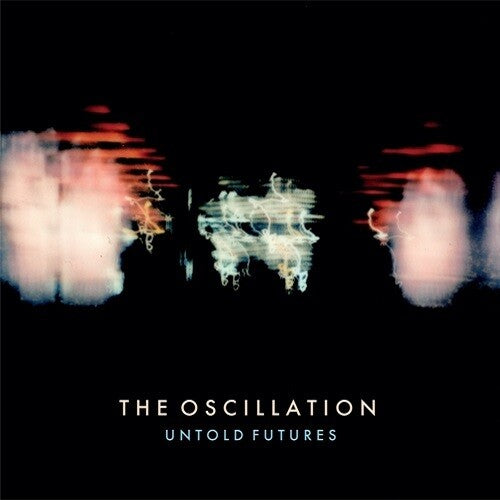 Oscillation- Untold Futures - VINYL