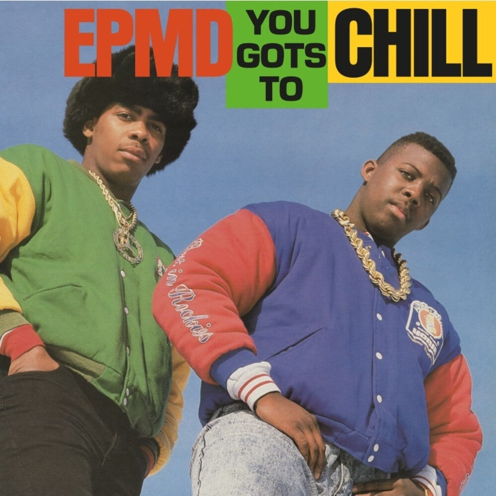 Epmd- You Gots To Chill - VINYL