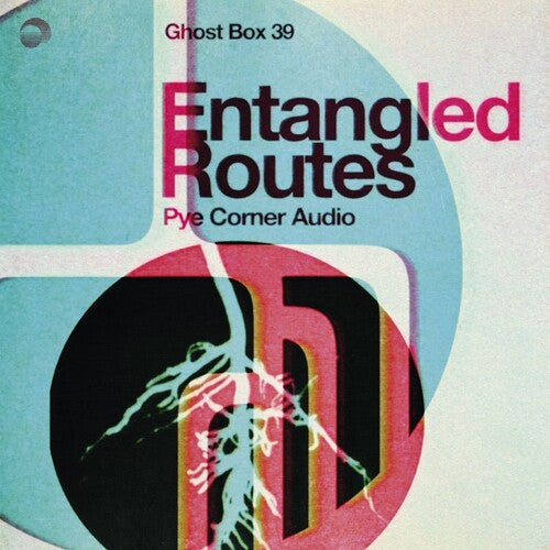 Pye Corner Audio: Entangled Routes \ CD