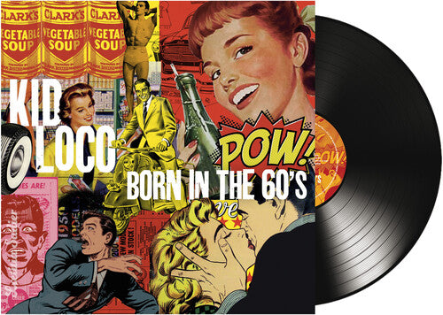 Kid Loco: Born In The 60's \ LP