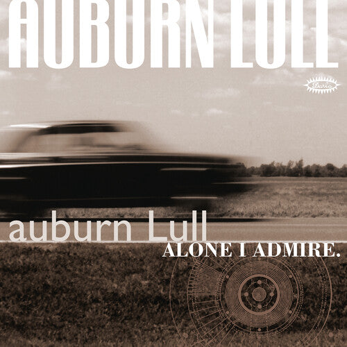 Auburn Lull- Alone I Admire - VINYL