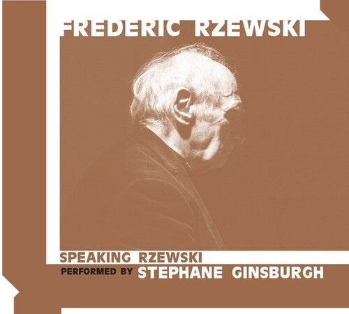 Rzewski Frederic: Speaking Rzewski \ CD