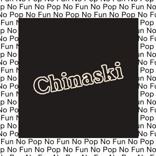 Chinaski: No Pop No Fun \ LP