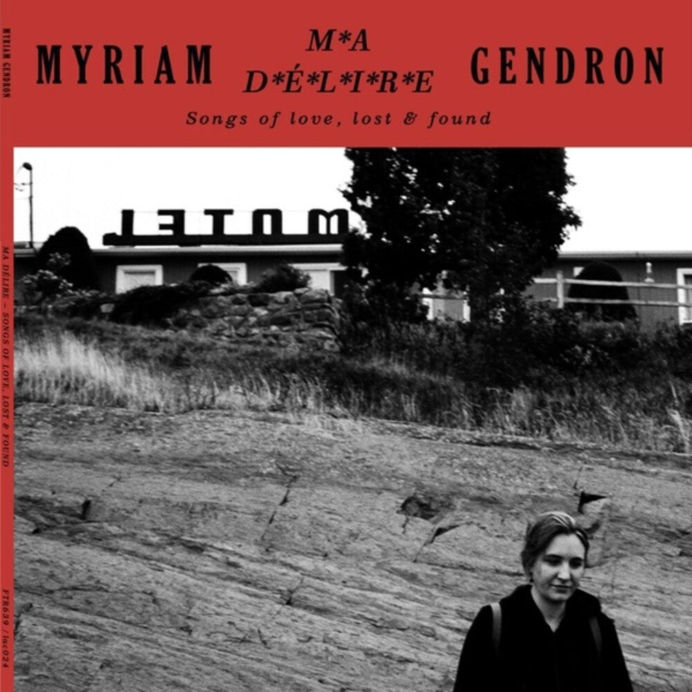 Myriam Gendron- Ma Delire: Songs Of Love Lost & Found (Can) - VINYL