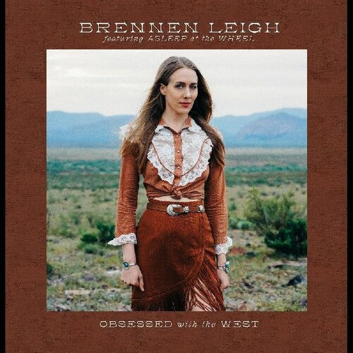 Brennen Leigh: Obsessed With The West \ LP