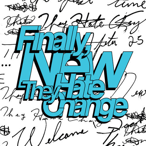 They Hate Change: Finally, New \ LP