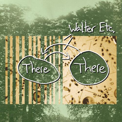 Walter Etc.- There There - VINYL
