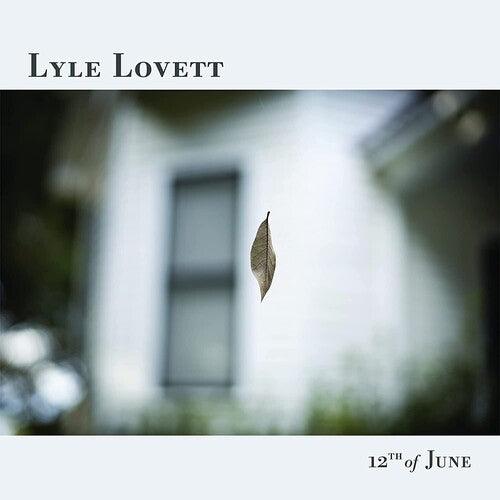 Lyle Lovett- 12th Of June - VINYL