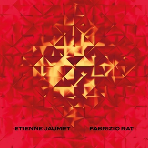 Jaumet, Etienne & Fabrizio Rat: Etienne Jaumet & Fabrizio Rat \ CD