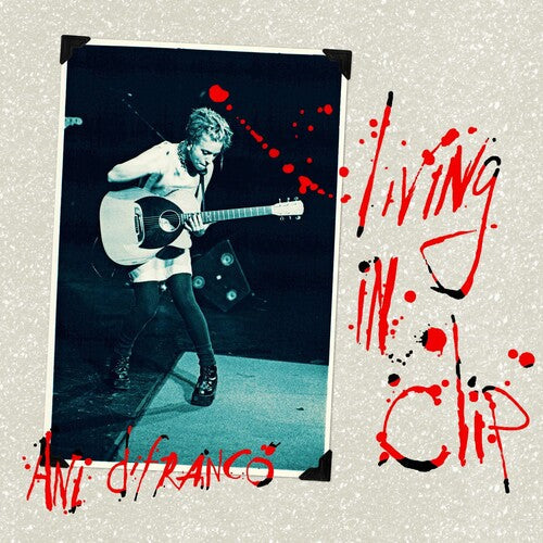 Ani DiFranco: Living In Clip (25th Anniversarry Edition) \ LP