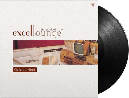 Gare du Nord- In Search Of Excellounge - VINYL