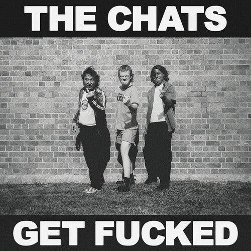 Chats- Get Fucked - Black Vinyl - VINYL