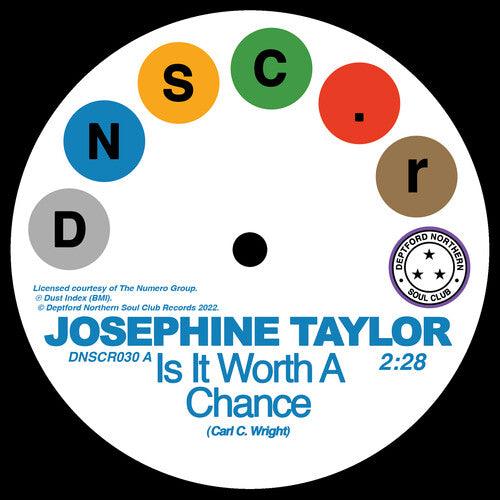 Josephine Taylor- Is It Worth A Chance/Satisfied - VINYL