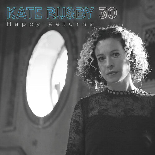 Kate Rusby: 30:Happy Returns - Deluxe Edition \ CD