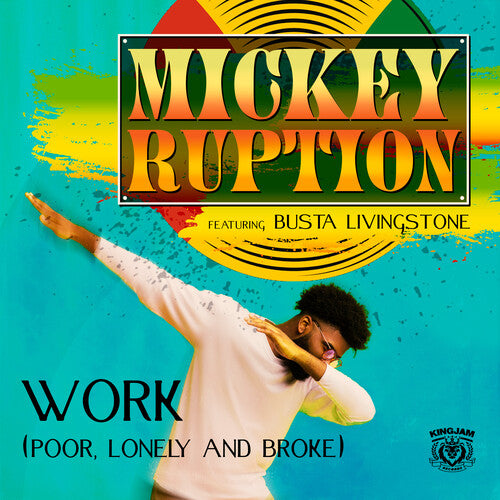 Ruption, Mickey / Livingstone, Busta: Work (Poor, Lonely And Broke) \ CD