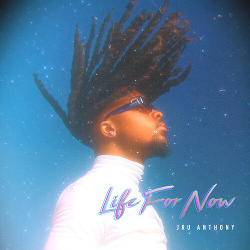 Jru Anthony: Life For Now - CD