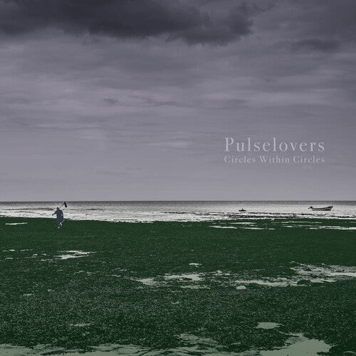Pulselovers: Circles Within Circles \ LP