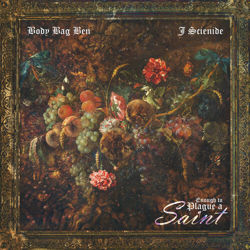 Body Bag Ben & J. Scienide- Enough To Plague A Saint - VINYL